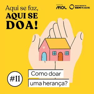 ep 11 – Como doar uma herança?